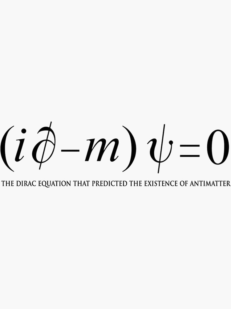 Pegatina for Sale con la obra «La ecuación de Dirac Predijo la existencia de antimateria Negro sobre blanco» de HienHoaUfcl