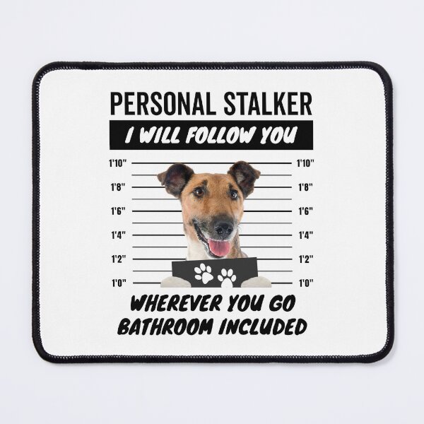 Item preview, Personal Stalker Dog – Smooth Fox Terrier designed and sold by More Cute Dogs.