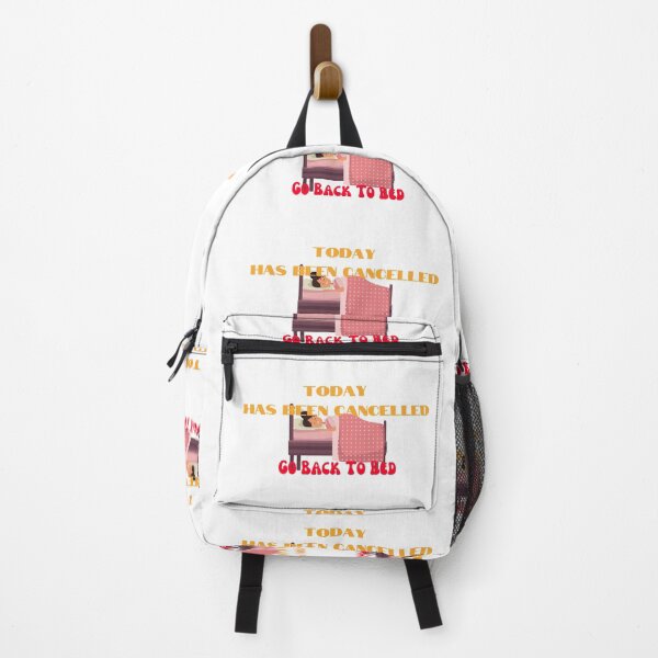 Item preview, Today Has Been Cancelled Go Back To Bed | Today Has Been Canceled yay, designed and sold by SolSel ⭐⭐⭐⭐⭐.