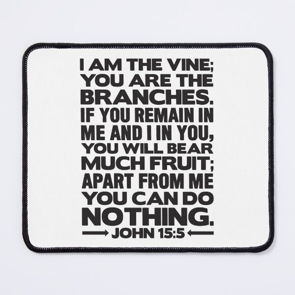 Item preview, John 15:5 I Am The Vine designed and sold by plushism.