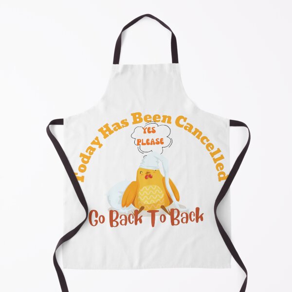 Item preview, Today Has Been Cancelled Go Back To Bed | Today Has Been Canceled yay, designed and sold by SolSel ⭐⭐⭐⭐⭐.