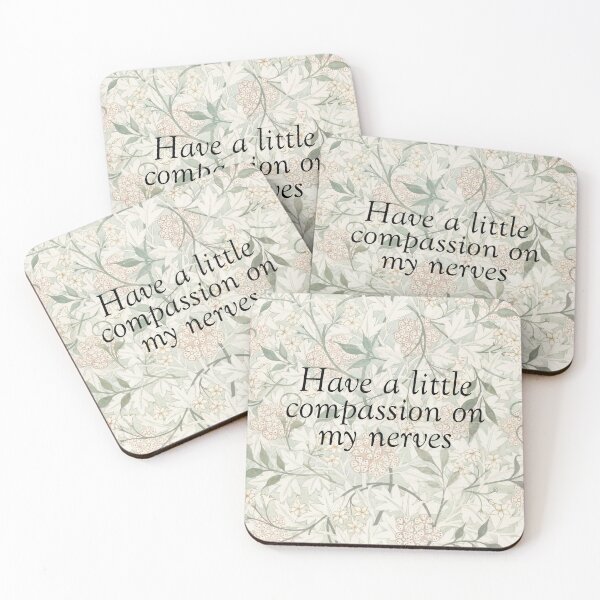 Item preview, 'Have a little compassion on my nerves' designed and sold by acherontos.