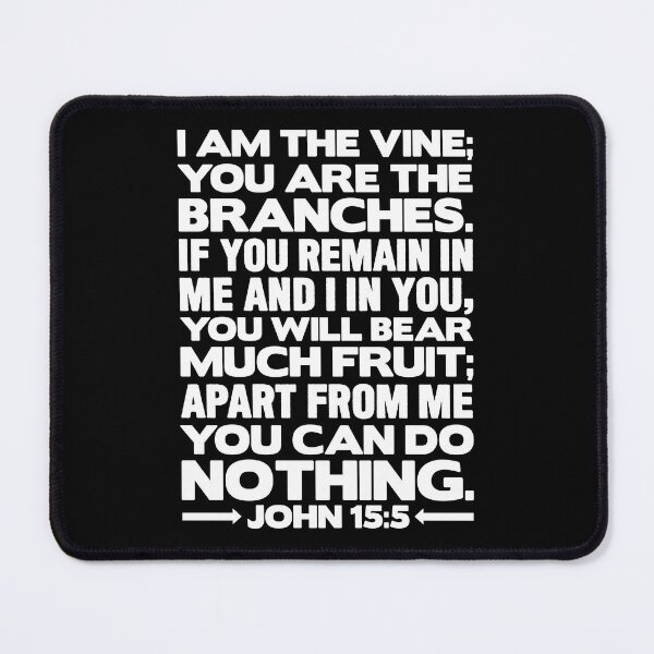 Item preview, John 15:5 I Am The Vine designed and sold by plushism.