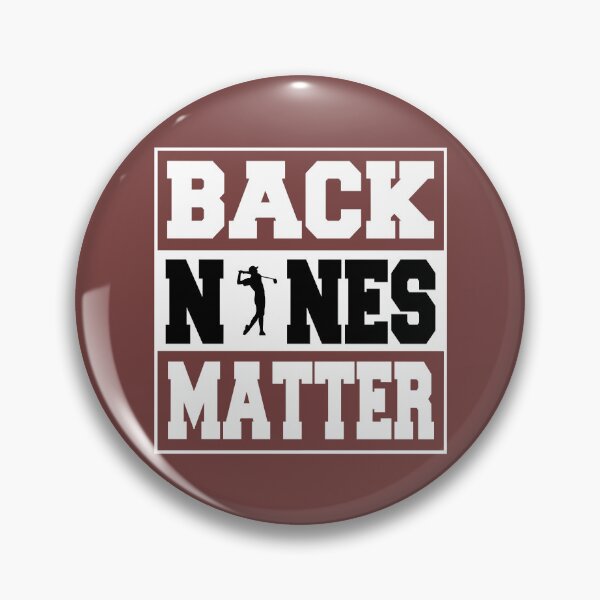 Item preview, Back Nines Matter Funny Golf Gift Idea for Golfers designed and sold by HasietYabom.
