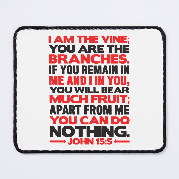 Item preview, John 15:5 I Am The Vine designed and sold by plushism.