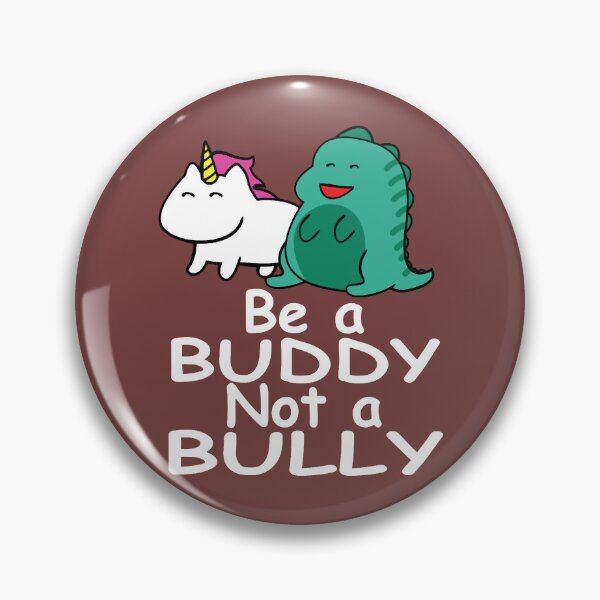 Item preview, Be a Buddy Not a Bully Mythical Creatures Anti designed and sold by HasietYabom.