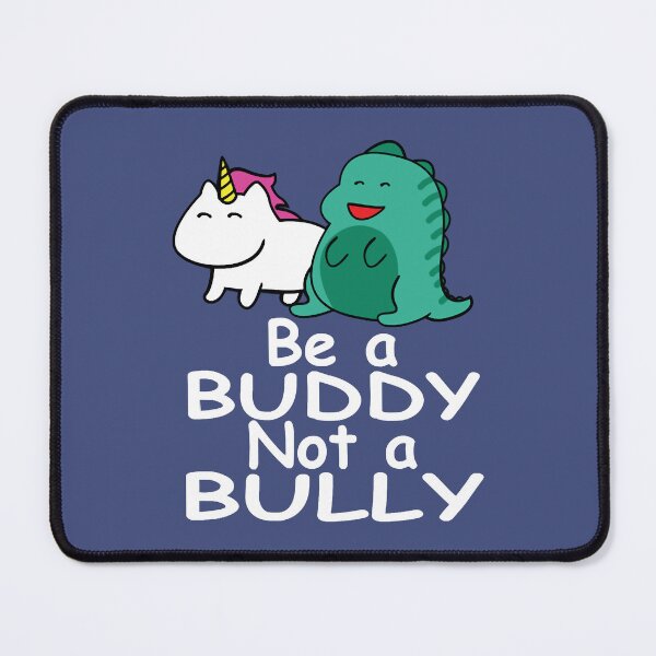 Item preview, Be a Buddy Not a Bully Mythical Creatures Anti designed and sold by HasietYabom.