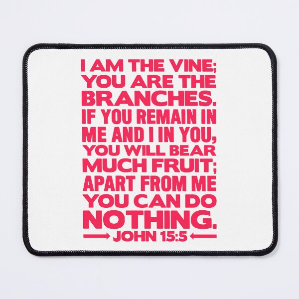Item preview, John 15:5 I Am The Vine designed and sold by plushism.