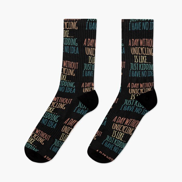 Item preview, A Day Without Unicycling Is Like Just Kidding I Have No Idea designed and sold by kindxinn.