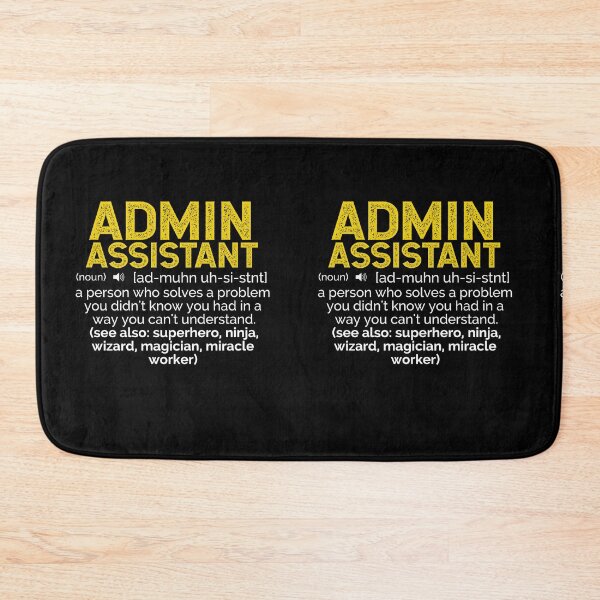 Item preview, Admin Assistant Definition ~ A person who solves a problem you didn't know you had in a way you can't understand (see also: superhero, ninja, wizard, miracle worker designed and sold by TeesYouWant.