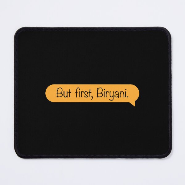 Item preview, But First, Biryani ( Yellow Speech Bubble ) designed and sold by yomomsfavkid.