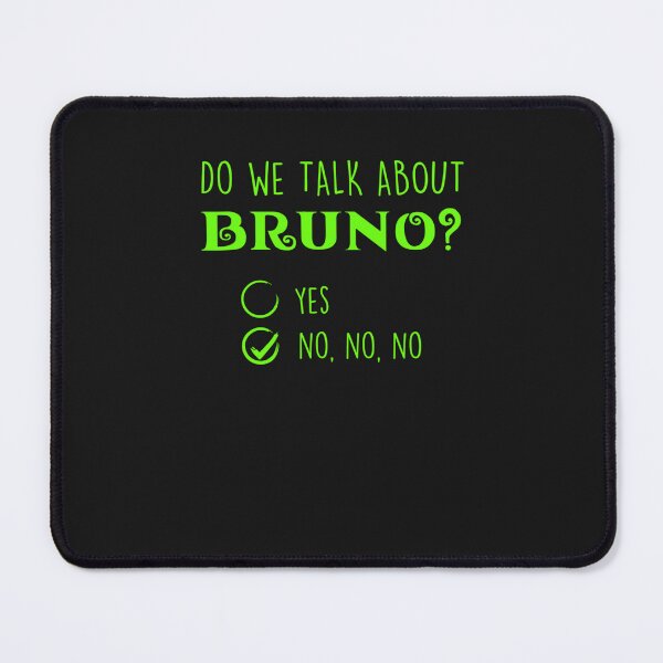 Item preview, Do We Talk About Bruno ?, We Don’t Talk About Bruno Classic T-Shirt designed and sold by JonCorrales.