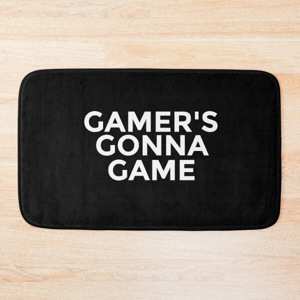 Item preview, Gamer's Gonna Game designed and sold by Gamerss4Life.