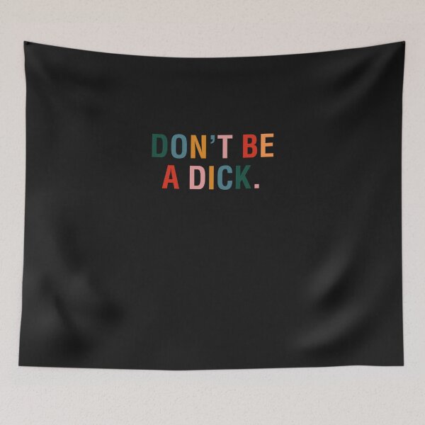 Item preview, Don&x27;t Be A Dick Classic T-Shirt Classic T-Shirt designed and sold by JonCorrales.