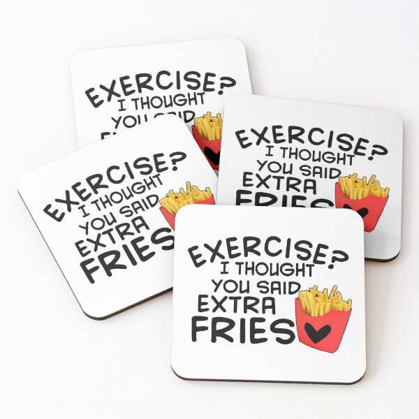 Item preview, Exercise I Thought You Said Extra Fries designed and sold by Moeez Javed.