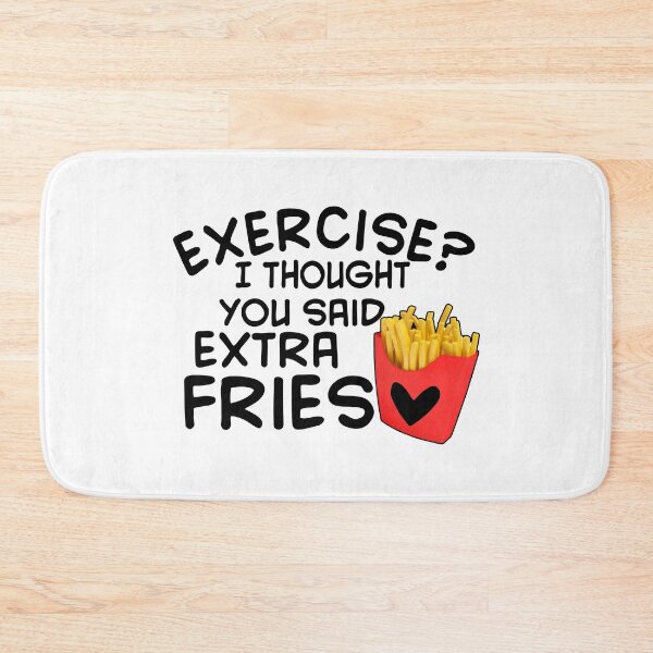 Item preview, Exercise I Thought You Said Extra Fries designed and sold by Moeez Javed.
