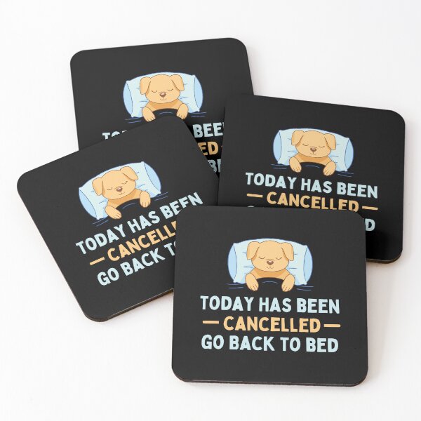 Item preview, Today Has Been Canceled Go Back To Bed designed and sold by Davestre.