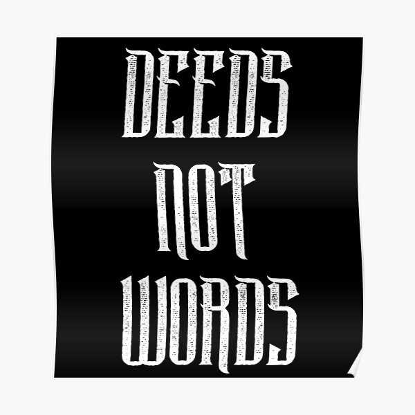 deeds-not-words-inspirational-mantra-poster-for-sale-by-voltarine