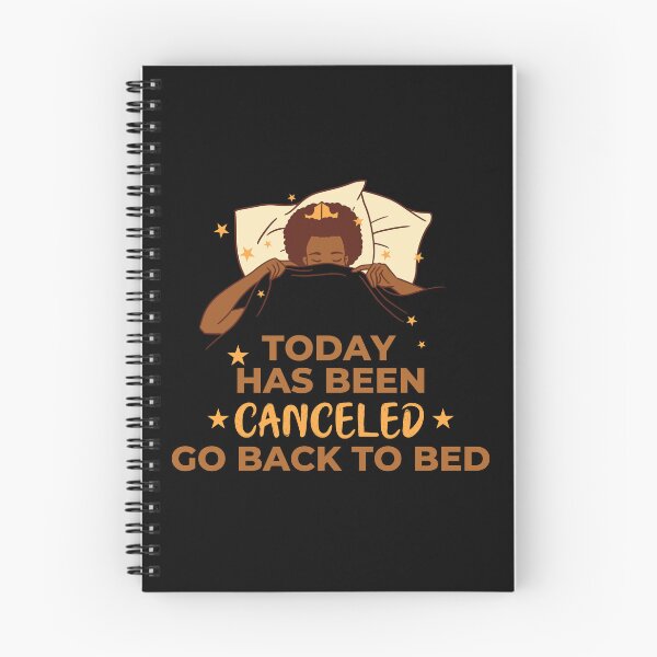 Item preview, Today Has Been Canceled Go Back To Bed designed and sold by Davestre Designs.