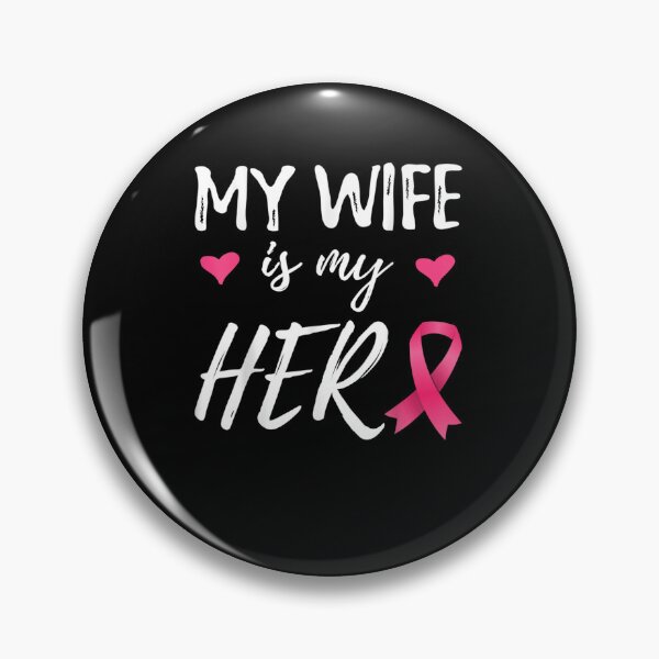 Item preview, My Wife is my Hero Ribbon Breast Cancer Awareness designed and sold by KimbempeCB.