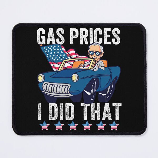 Item preview, Gas Prices I Did That Funny Joe Biden Meme designed and sold by retrodesigner14.