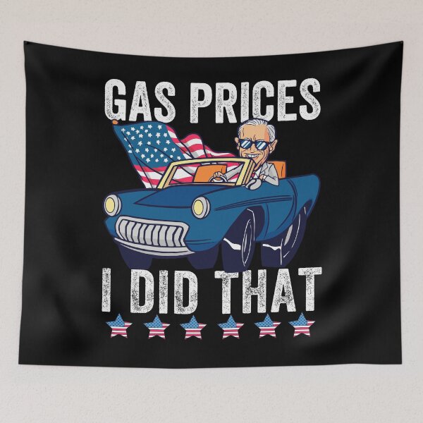 Item preview, Gas Prices I Did That Funny Joe Biden Meme designed and sold by retrodesigner14.