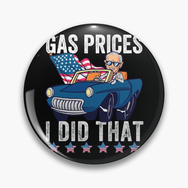 Item preview, Gas Prices I Did That Funny Joe Biden Meme designed and sold by retrodesigner14.