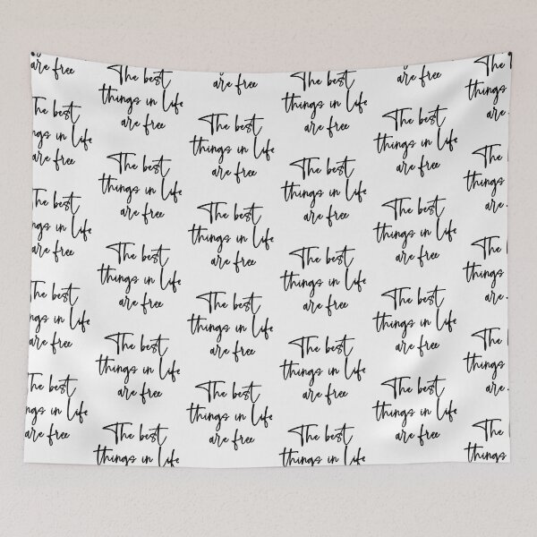 Item preview, The best things in life are free quote in black font designed and sold by NerdnGeekshop.