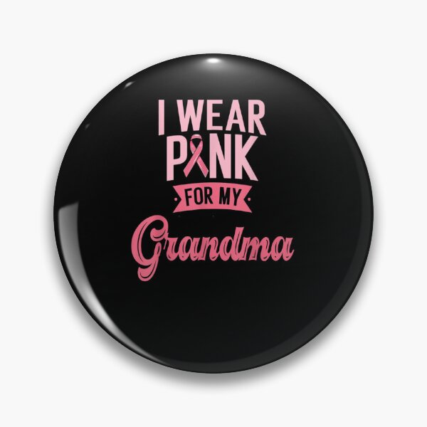 Item preview, I Wear Pink For My Grandma Breast Cancer Awareness designed and sold by KimbempeCB.