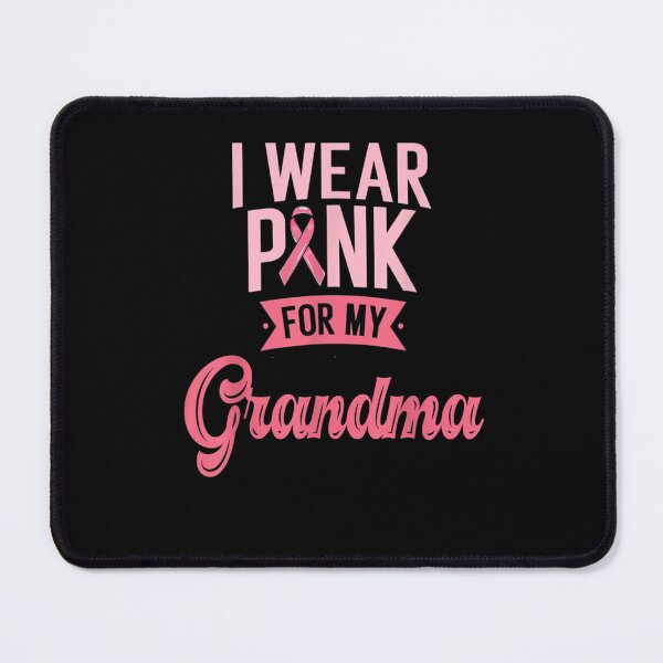 Item preview, I Wear Pink For My Grandma Breast Cancer Awareness designed and sold by KimbempeCB.