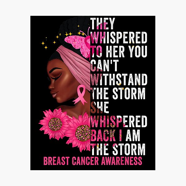 Item preview, I'm The Storm Black Women Breast Cancer Survivor Pink Ribbon designed and sold by KimbempeCB.