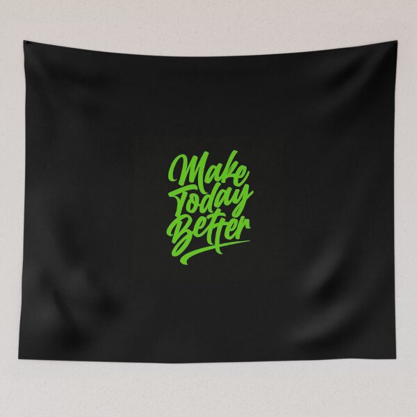 Item preview, Make today Better designed and sold by MMATEES.