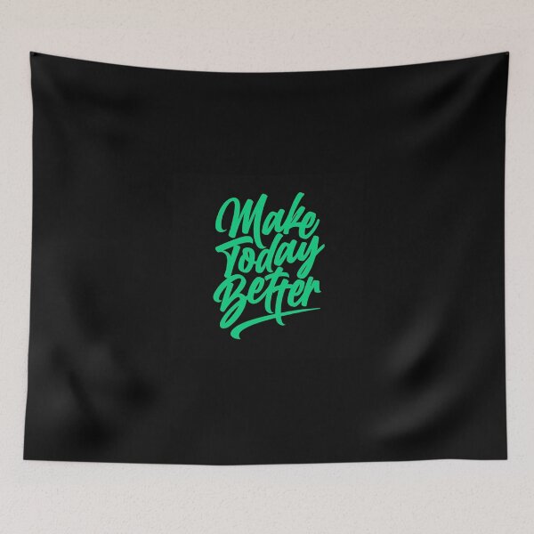 Item preview, Make today Better designed and sold by MMATEES.