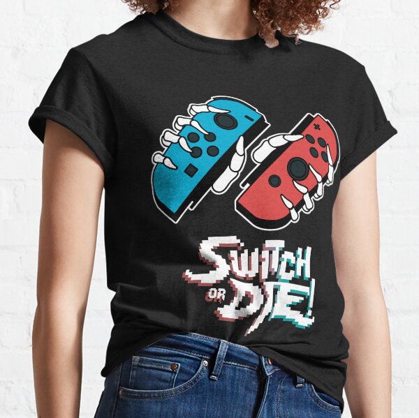 Switch or DIE! BLUE/RED Classic T-Shirt