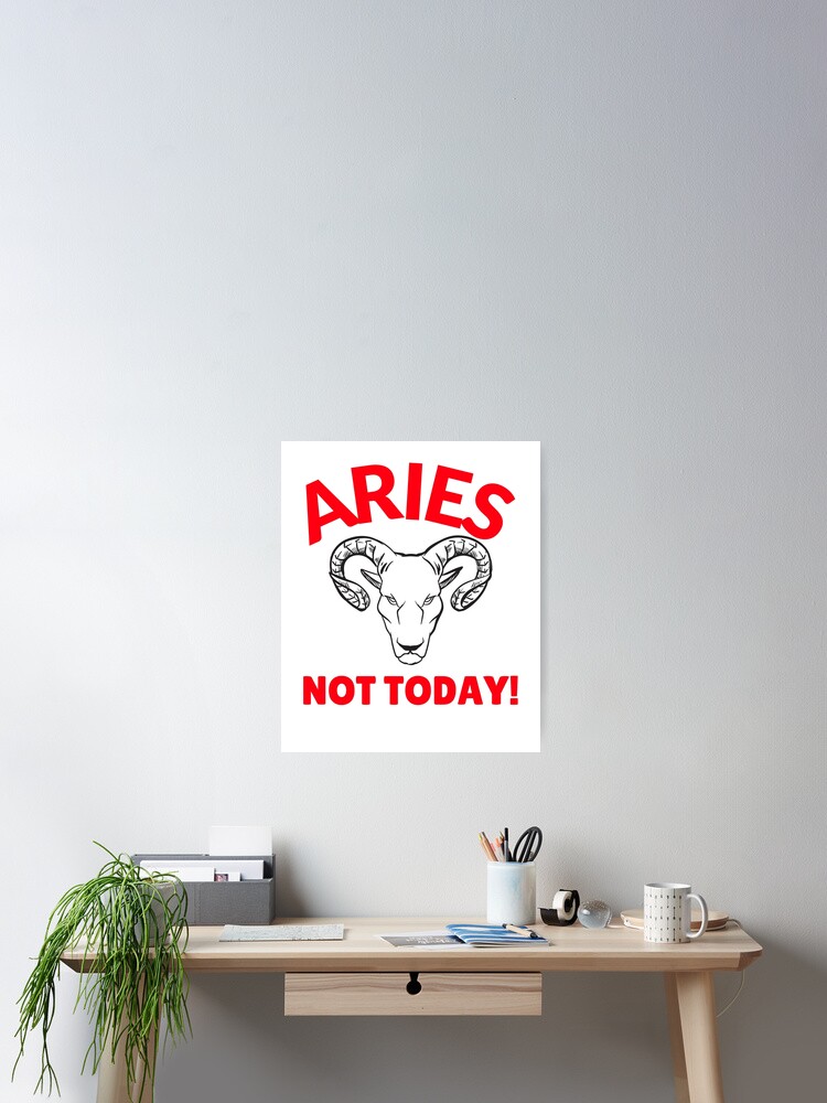 Aries Not Today Birthday Zodiac