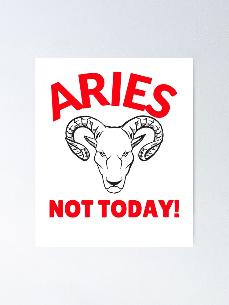 Aries Not Today Birthday Zodiac