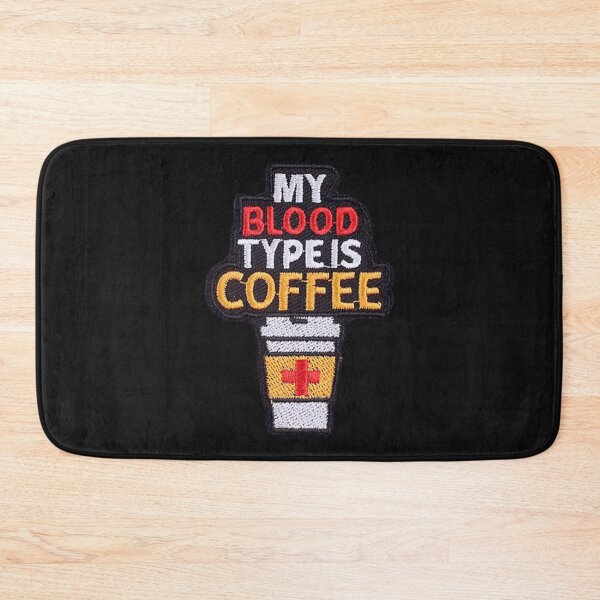 Item preview, My Blood Type Is Coffee   designed and sold by BroadnaxUS.