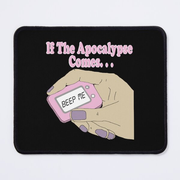 Item preview, If the Apocalypse Comes Beep Me designed and sold by JasonGandhi.