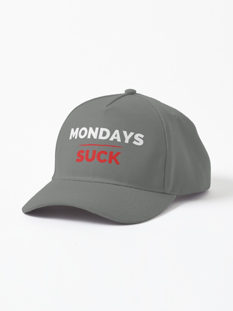 Mondays Suck 