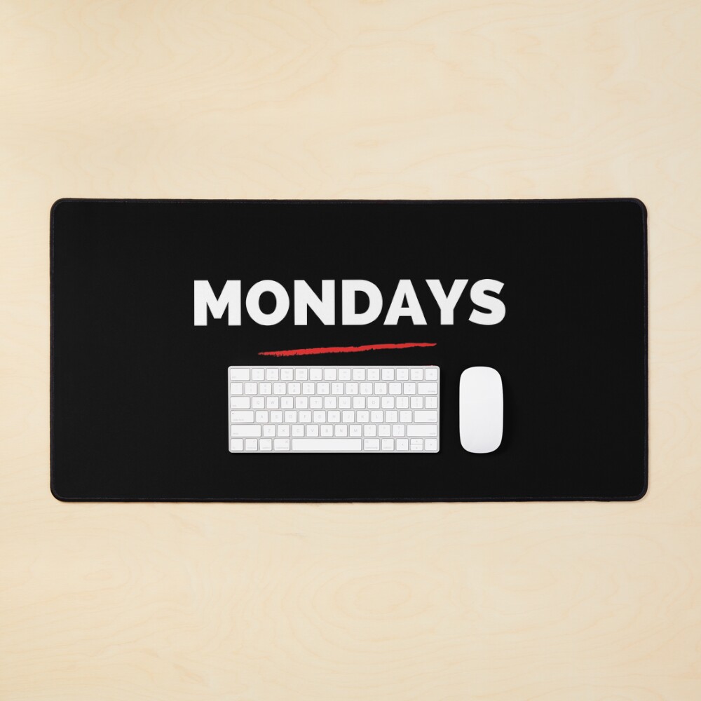 Mondays Suck 