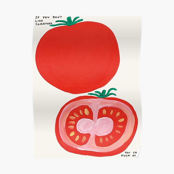 if you don't like tomatoes Poster