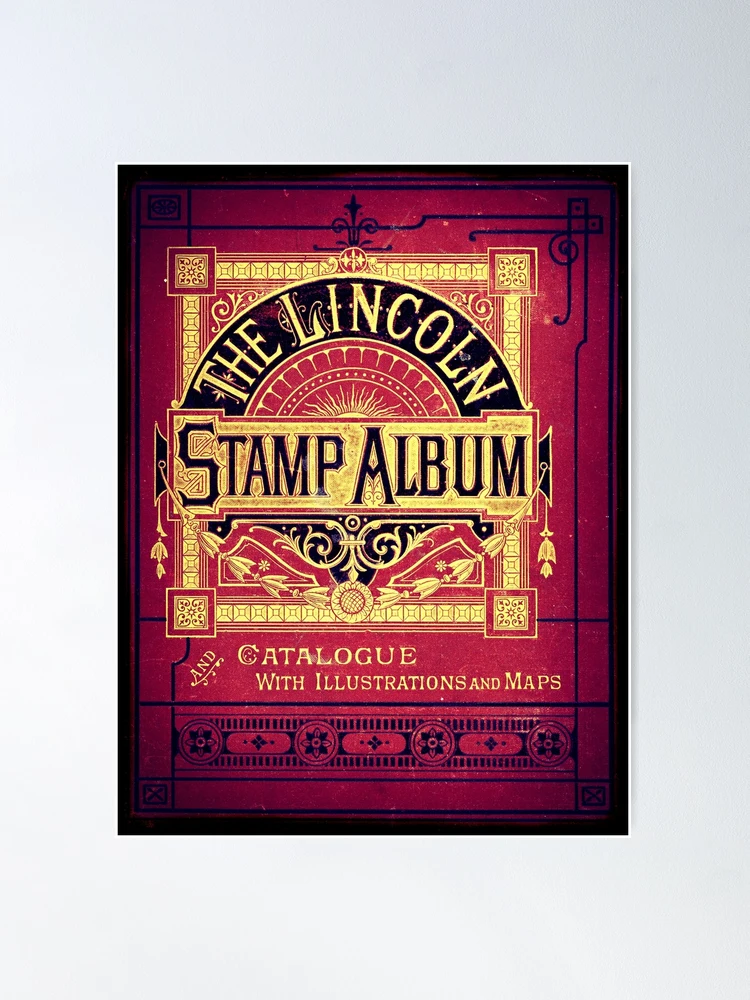 The Lincoln Stamp Album Poster for Sale by Michaela Grove