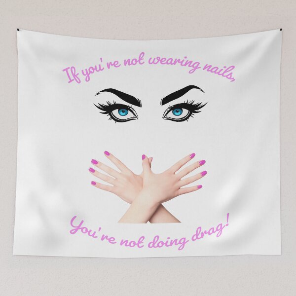Item preview, If You're Not Wearing Nails (Nails & Eyes) designed and sold by KMGraphics99.