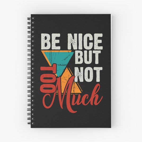 Item preview, Be nice but not too much | birthday gift ideas & cute quotes about life designed and sold by Desibeau.