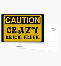 Caution Crazy Brick Freek Sign Postcards
