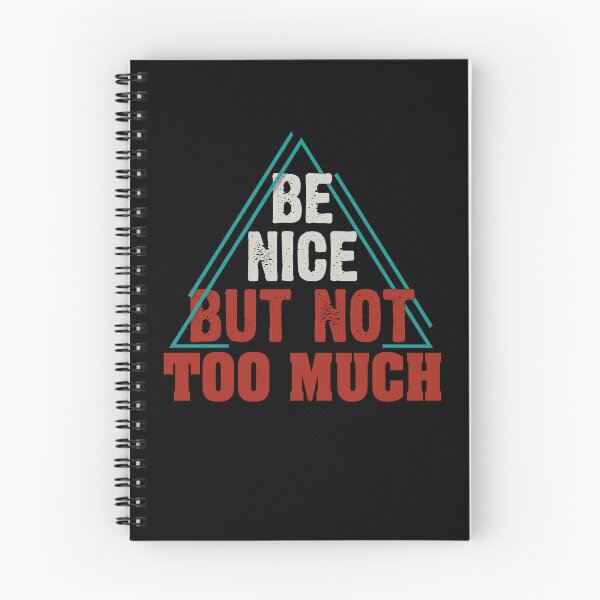 Item preview, Be nice but not too much | birthday gift ideas & cute quotes about life designed and sold by Desibeau.