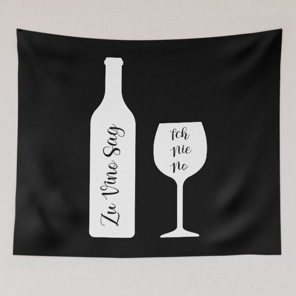 Item preview, Zu Vino Sag Ich Nie No designed and sold by cursotti.