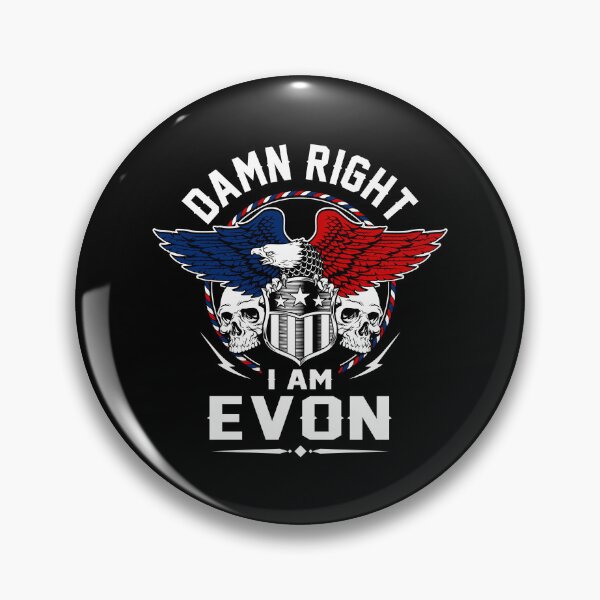 Item preview, Evon Name T Shirt - Damn Right I Am Evon Gift Item Tee designed and sold by stacyarmst.