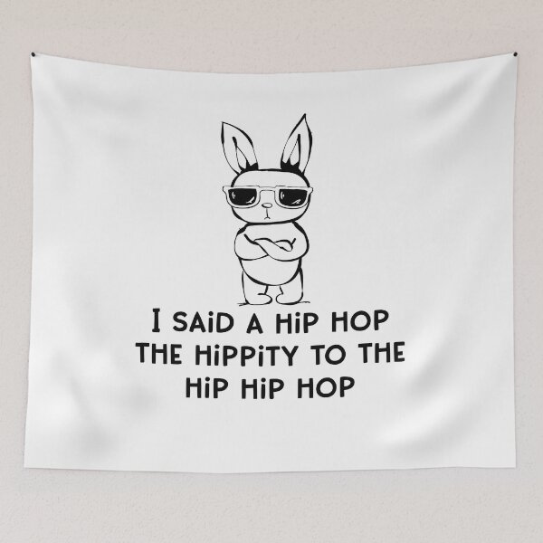 Item preview, I said a Hip Hop the Hippity to the Hip Hip Hop Bunny Rabbit Funny Easter Day designed and sold by Dolphin Graphic.