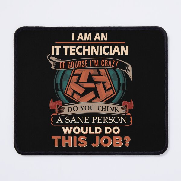 Item preview, It Technician T Shirt - Sane Person Gift Item Tee designed and sold by averiarnol.